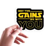 May the gains be with you